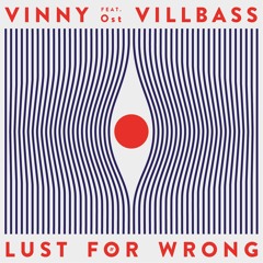 Vinny Villbass feat. Ost - Lust For Wrong (Finnebassen Remix)