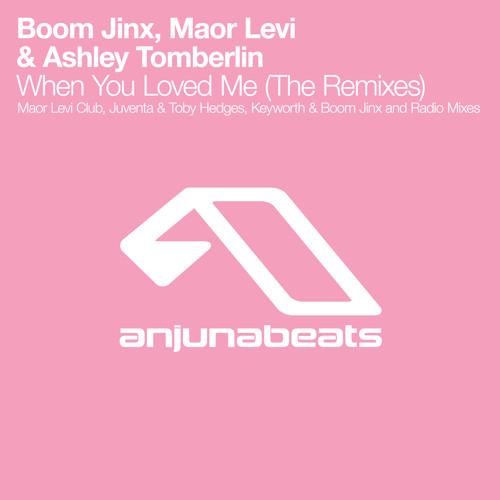 Boom Jinx, Maor Levi & Ashley Tomberlin - When You Loved Me (Juventa & Toby Hedges Remix)