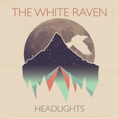 The White Raven | Headlights