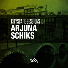 Cityscape Sessions 107: Arjuna Schiks Live