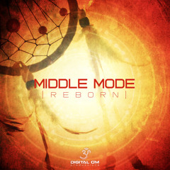 02. Middle Mode - Back To Self (out now)