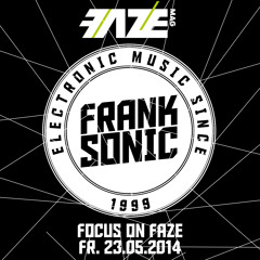 23.05.2014 - Frank Sonic @ Focus On Faze