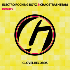 Electro Rocking Boyz & ChaosTrashTeam - Donuts (Original Mix)