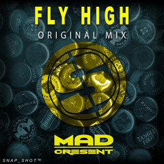 Fly High (Original Mix) - Mad Cresent