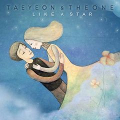 (COLLAB) Taeyeon & The One- Like A Star [w/JFT]