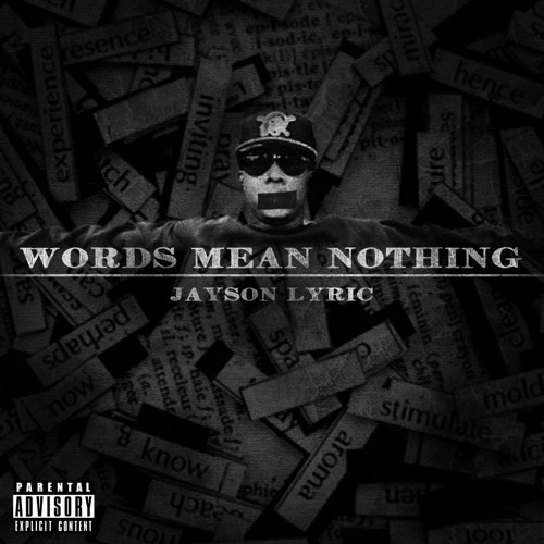 Words Mean Nothing (prod Campion Bond)