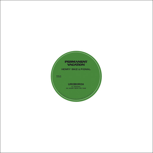 Henry Saiz & Pional Uroboros Permanent Vacation Remix
