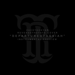 Revenge The Fate - Departure Of Assiah( Preview of Instrumental Version Cover )