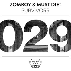 Zomboy & MUST DIE! - Survivors (Original Mix) [NEST029]