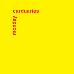 Carduaries - Monday