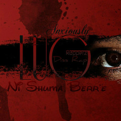 LUG Diss Rap- Ni Shuma Berre (Anxiously)