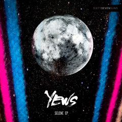 04. YEWS - Believe, Belong (Sixtysevensuns)