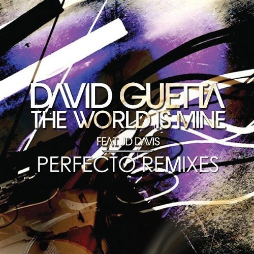 David guetta world is mine. David Guetta the World is mine. David Guetta the World is mine обложка. David Guetta feat. JD Davis - the World is mine. JD Davis the World is mine.