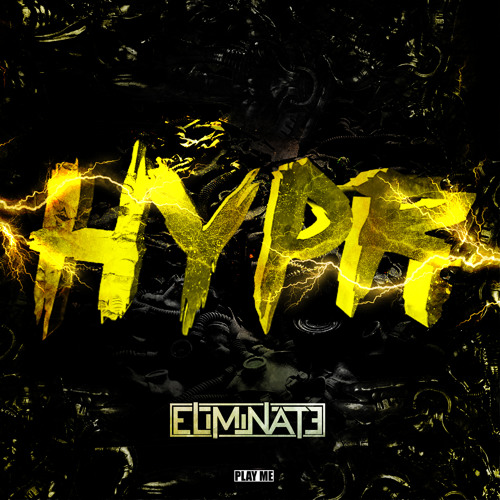 Eliminate - HYPR (Original Mix) [Play Me Free]