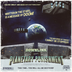 DOWNLINK - PLANETARY PUNISHMENT [DJ MIX]