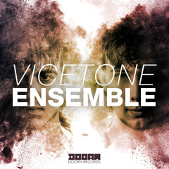 Vicetone - Ensemble