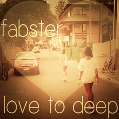 Love To Deep Vol.2 - Fabster Special Mix