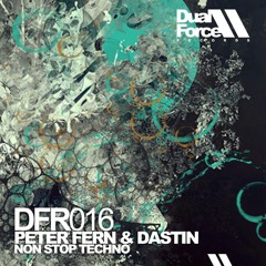 Peter Fern & Dastin - Non Stop Techno
