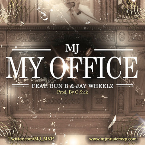 My Office (Instrumental) MJ Ft. Bun B & Jay Wheelz