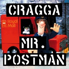 Please Mr Postman - Cragga (Dubstep Refix)