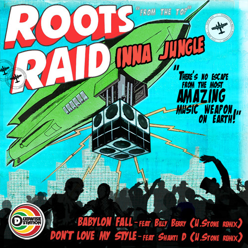 Roots Raid feat Billy Berry - Babylon Fall (U.Stone remix) FREE D/L 16.6.14