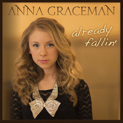Already Fallin' by Anna Graceman