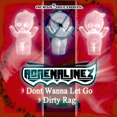 Adrenalinez - Dirty Rag (Original Mix)