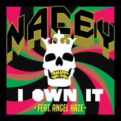 Nacey - I Own It ft. Angel Haze