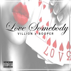 Love Somebody feat Booper Floyd