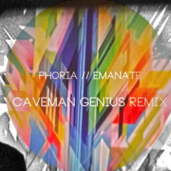 Phoria - Emanate (Caveman Genius Tape Remix)