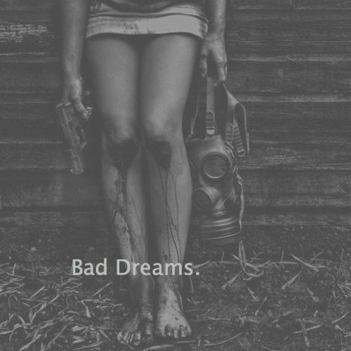 Bad Dreams