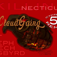 Killennecticut - CT, Neph, Young Tech & G Byrd