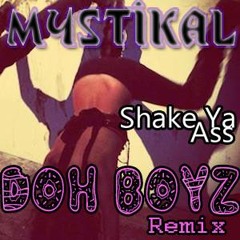 Mystikal - Shake Ya Ass (Doh Boyz Remix)