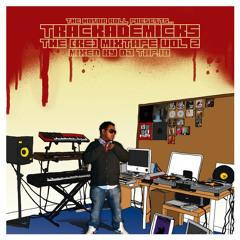 Trackademicks- The [Re]Mixtape Vol. 2, Mixed By DJ Tap.10