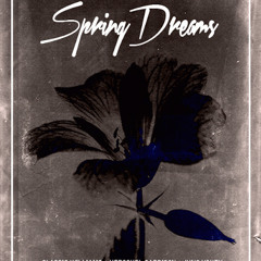Spring Dreams Ft. Herschel Garrison, Jung Youth