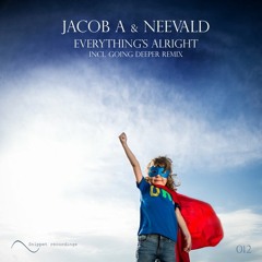 Jacob A & Neevald - Everything's Alright