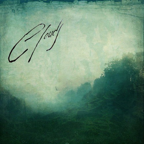 Clouds - You Went So Silent