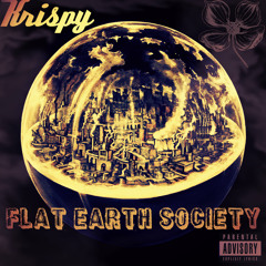 Krispy - Flat Earth Society - 11 High As Kites (Prod. Pete Rock)