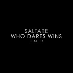 Who Dares Wins (Original Instrumental Mix)
