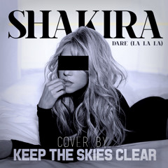 Shakira - Dare(La La La) - PostHardcore Cover by Keep The Skies Clear