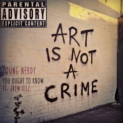 You Ought To Know (ft. Jrew Kilz)