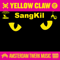 DJ Turn It Up - Yellow Claw (SangKil Edit)