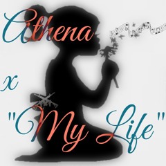 Athena - my life