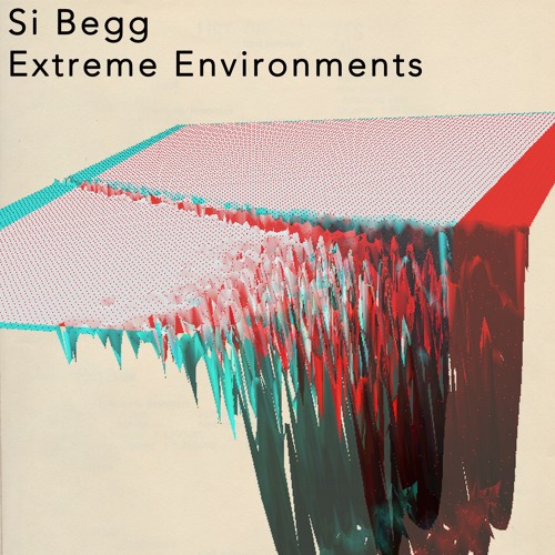 Si Begg - Extreme Environments - Location 2