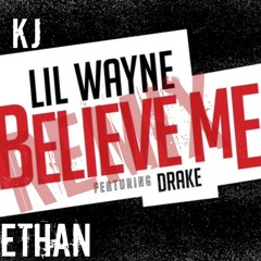 Lil Wayne-Believe Me ft. Drake (Cover/Remix)