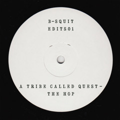 A Tribe Called Quest - The Hop (B-Squit Edit) - Free download link in the description!