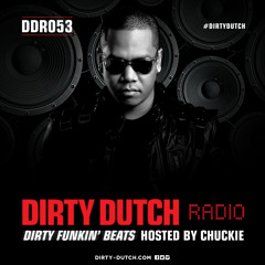 DDR053 -  Dirty Dutch Radio by Chuckie