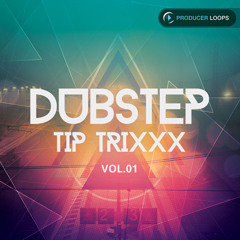 Dubstep Tip Trixxx Vol 1 Demo