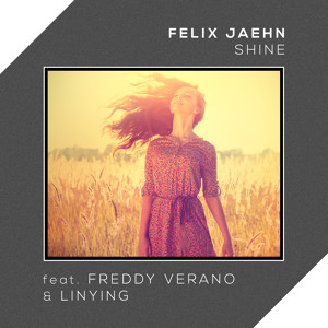 Felix Jaehn – Shine (feat. Freddy Verano & Linying)