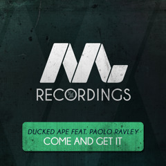 Ducked Ape - Come And Get It (feat. Paolo Ravley)